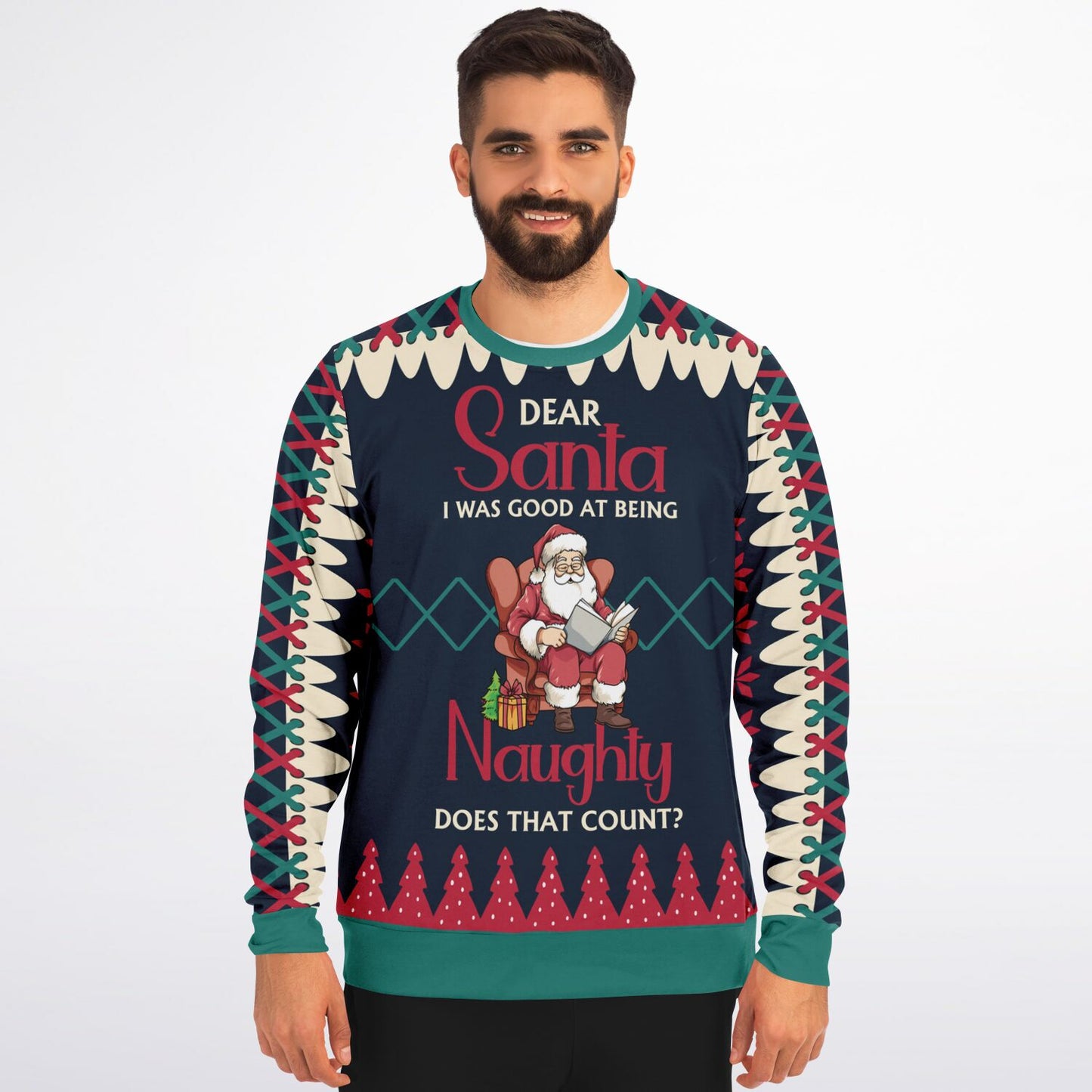 "Dear Santa, I Was Good at Being Naughty" Ugly Christmas Sweater