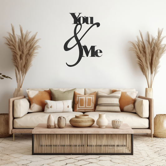 You and Me Quote - Metal Wall Art