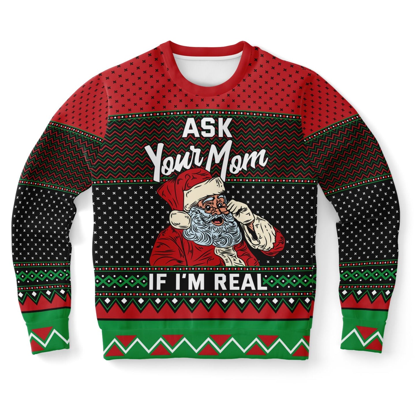 "Ask your Mom if I'm Real" Ugly Christmas Sweater