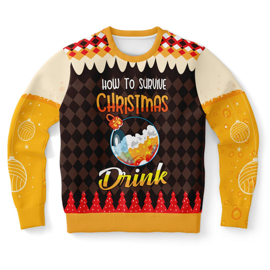 "How to Survive Christmas: Drink" Ugly Christmas Sweater