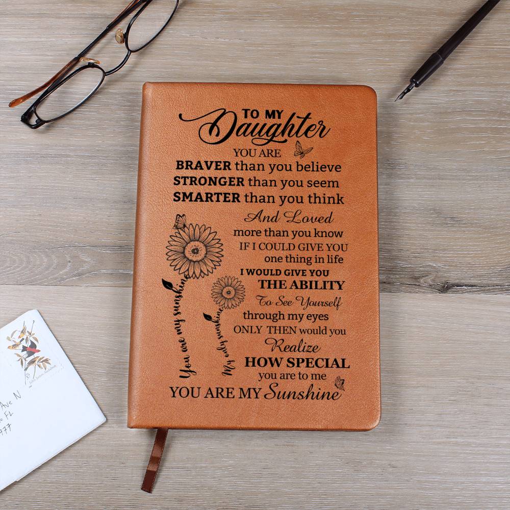 To My Daughter, You Are My Sunshine Vegan Leather Journal