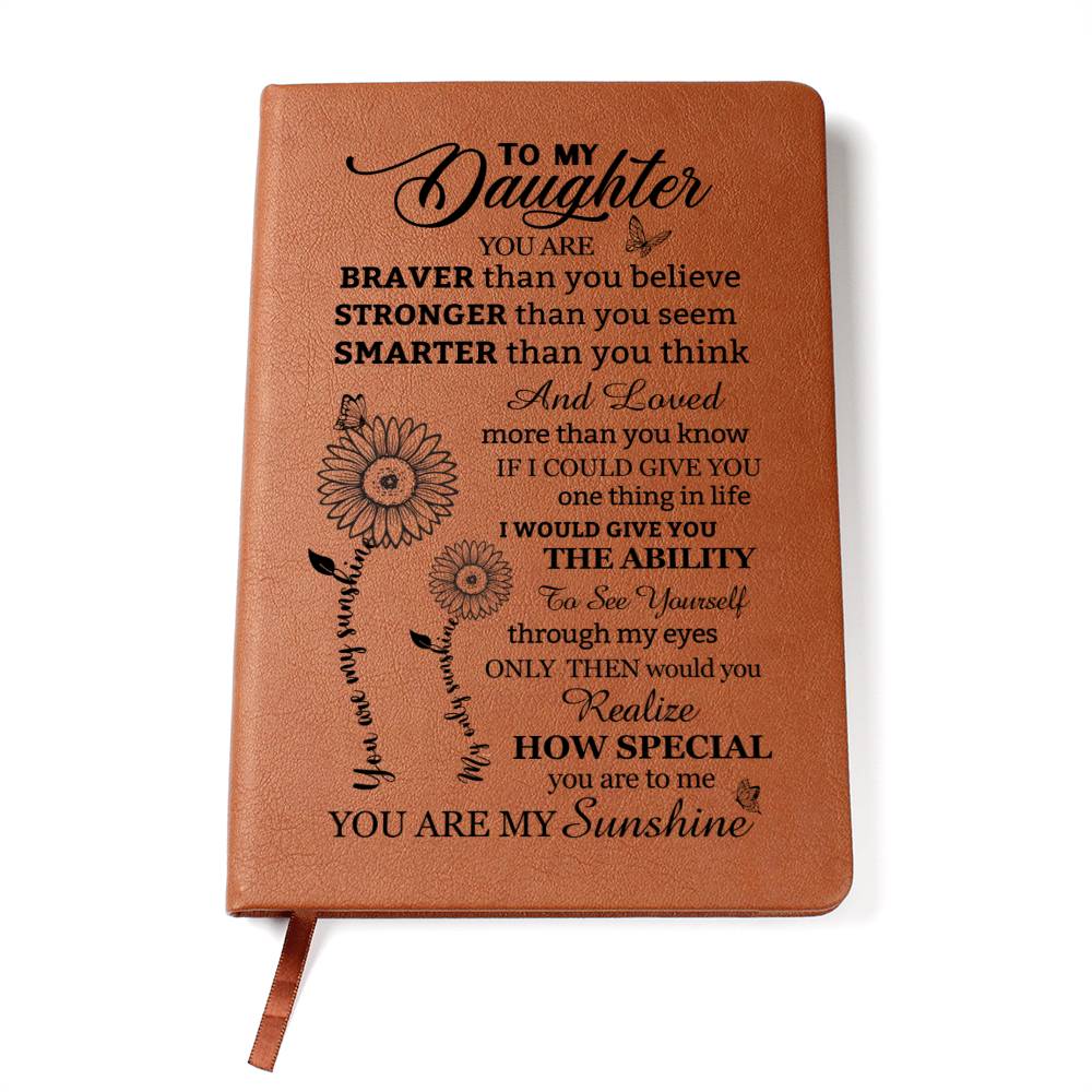 To My Daughter, You Are My Sunshine Vegan Leather Journal