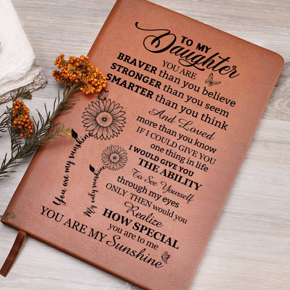 To My Daughter, You Are My Sunshine Vegan Leather Journal