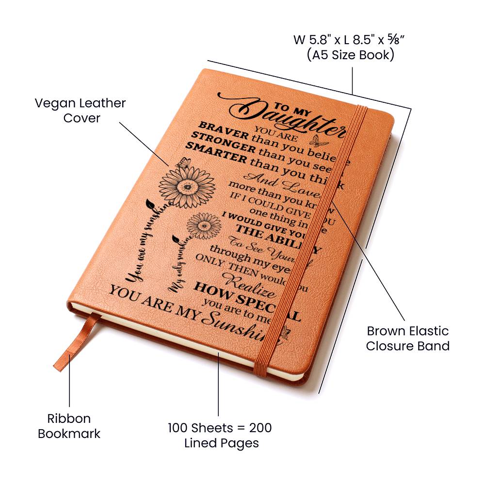 To My Daughter, You Are My Sunshine Vegan Leather Journal