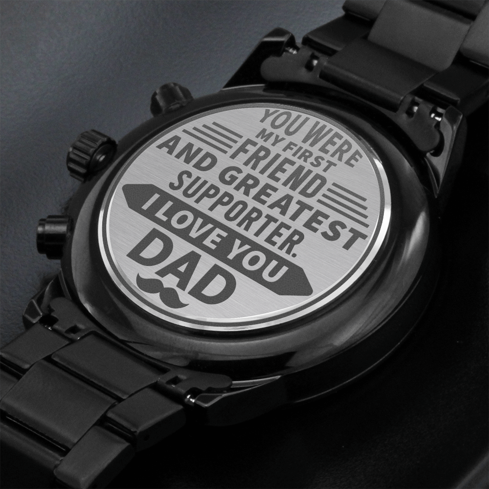 Greatest Supporter - Engraved Watch for Dad