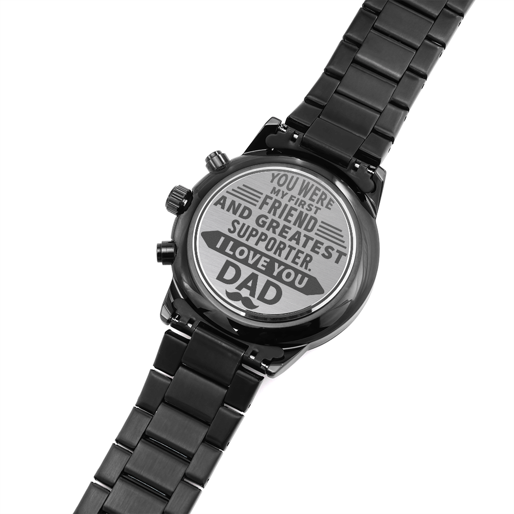 Greatest Supporter - Engraved Watch for Dad