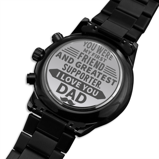 Greatest Supporter - Engraved Watch for Dad