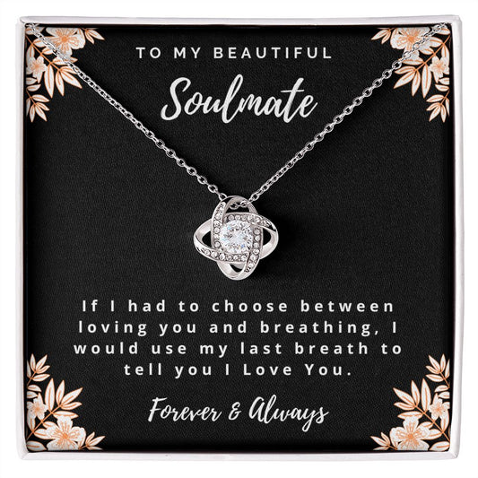 To My Soulmate - Love Knot Necklace
