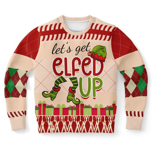 “Let’s Get Elfed Up” Funny Ugly Christmas Sweater